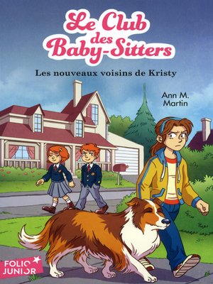 cover image of Le Club des baby-sitters (Tome 11)--Les nouveaux voisins de Kristy